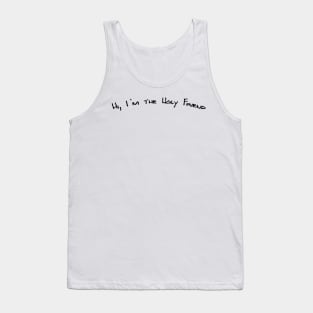 Hi, I'm the Ugly Friend Tank Top